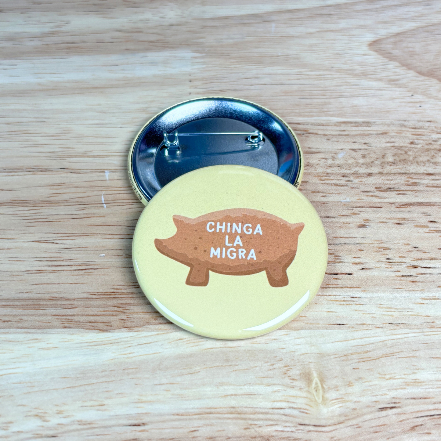 Chinga La Migra Marranito Button 2.25"