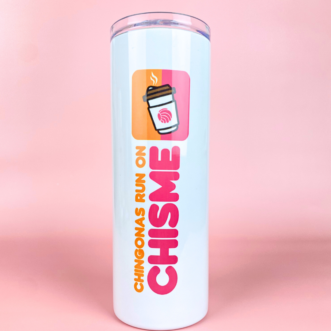 Chingonas Run On Chisme Tumbler