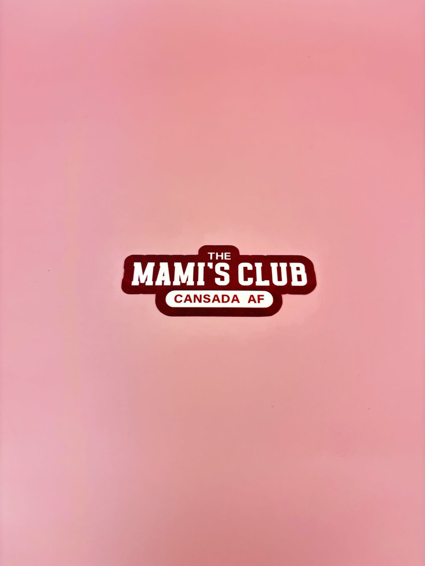 The Mami's Club (Cansada AF) Sticker