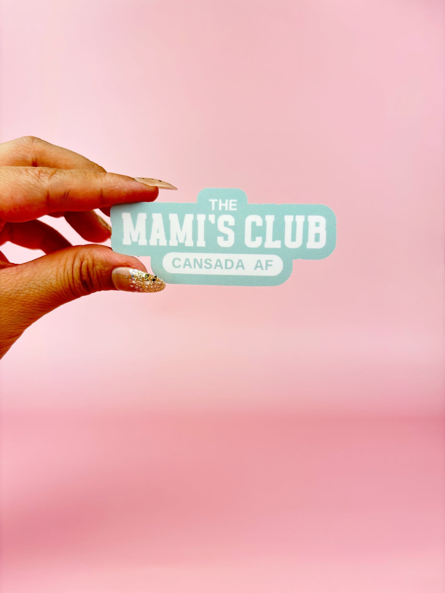 The Mami's Club (Cansada AF) Sticker