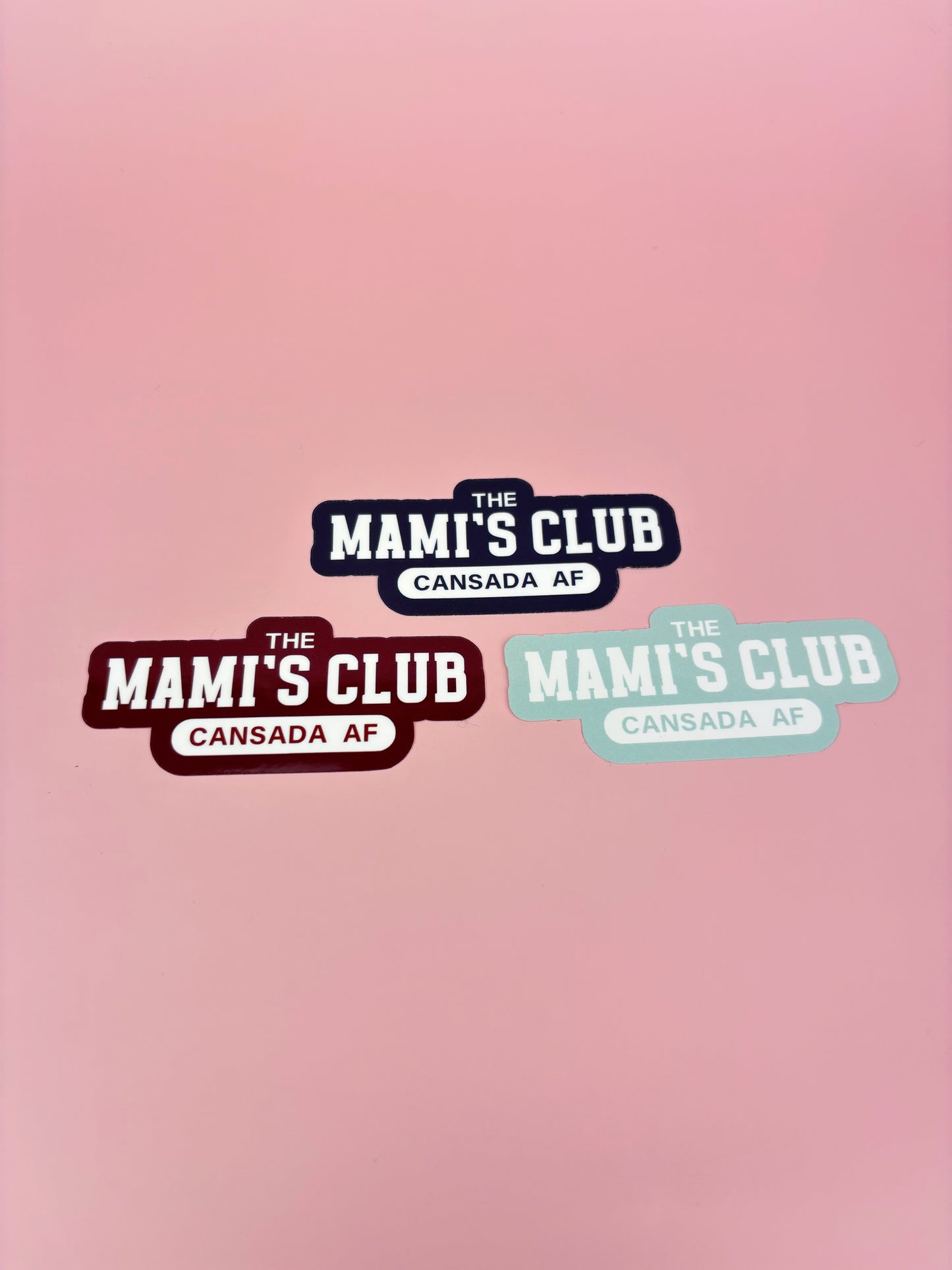 The Mami's Club (Cansada AF) Sticker