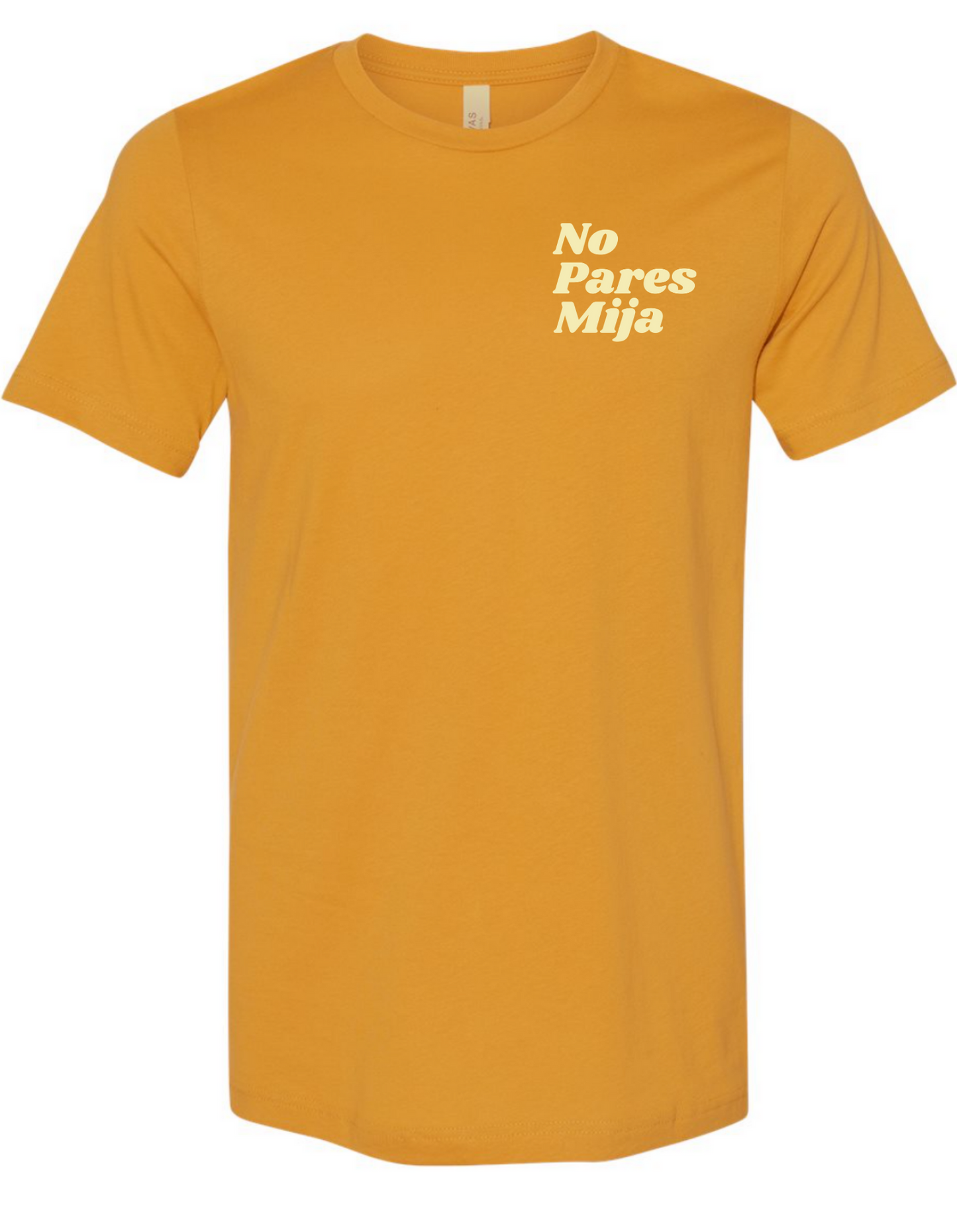No Pares Mija T-Shirt (Mustard)