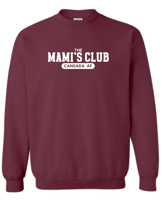 PRE-ORDER The Mami's Club (Cansada AF) Sweatshirt
