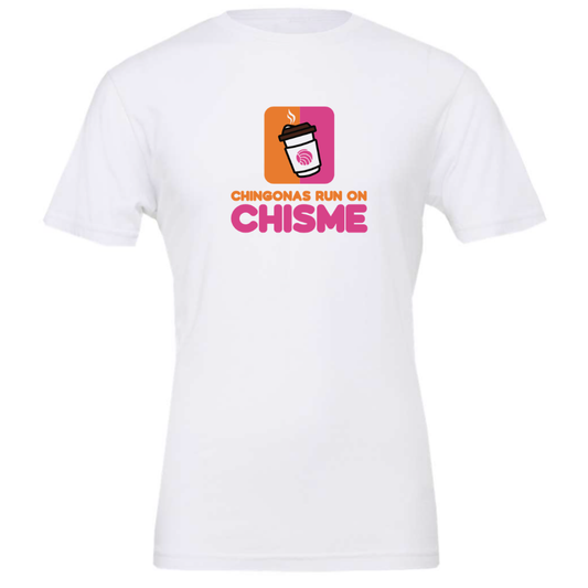 Chingonas Run On Chisme T-shirt-White