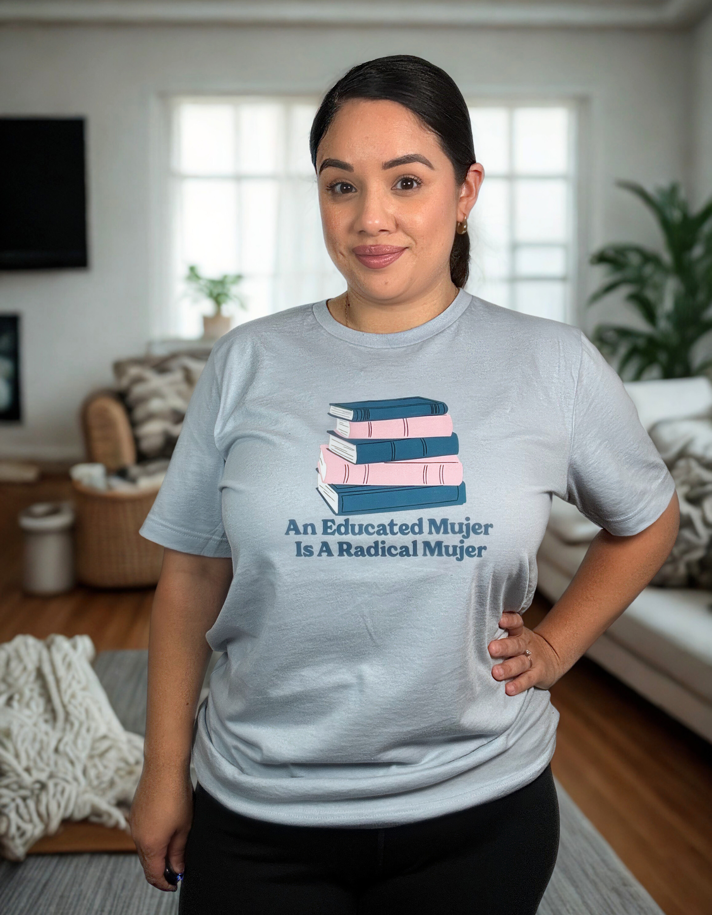 An Educated Mujer Is A Radical Mujer T-Shirt