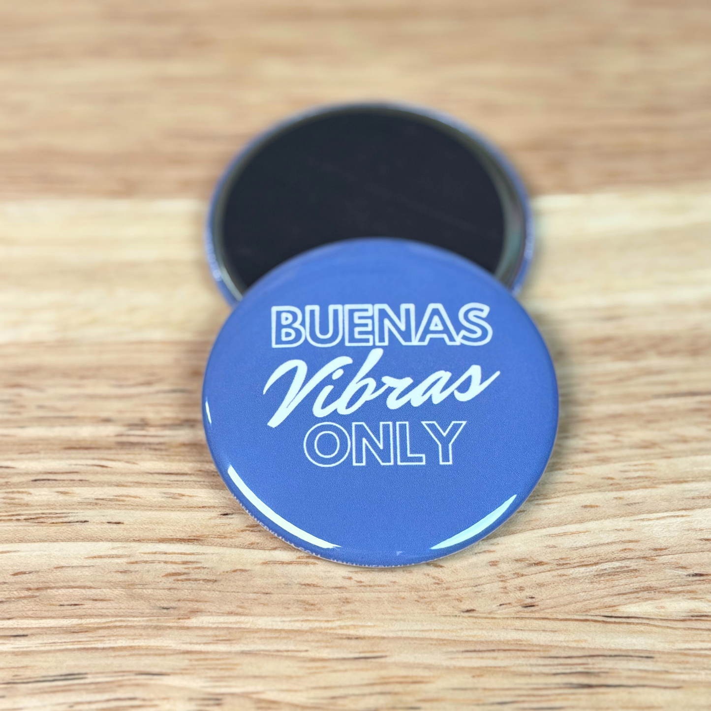 Buenas Vibras Only Magnet 2.25"