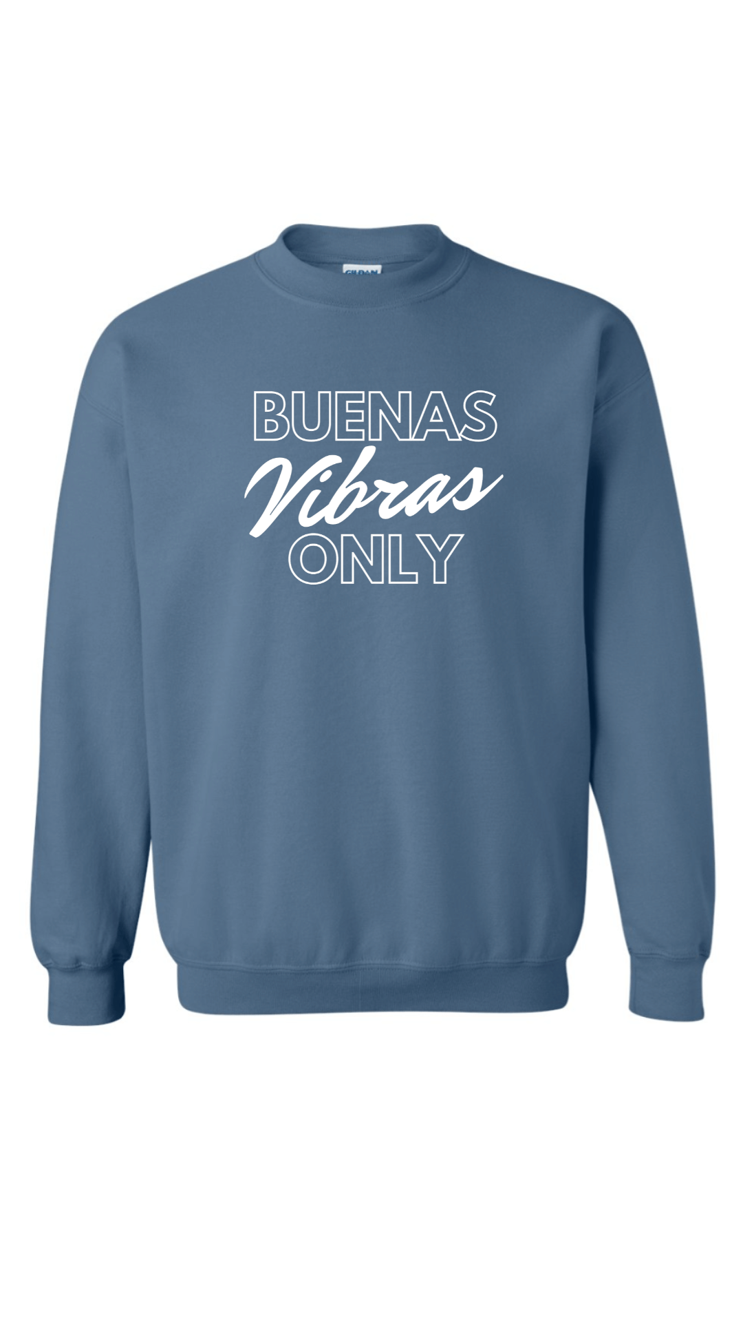 Buenas Vibras Only Sweatshirt (Blue)