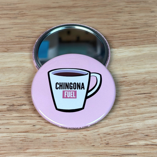 Chingona Fuel Pocket Mirror