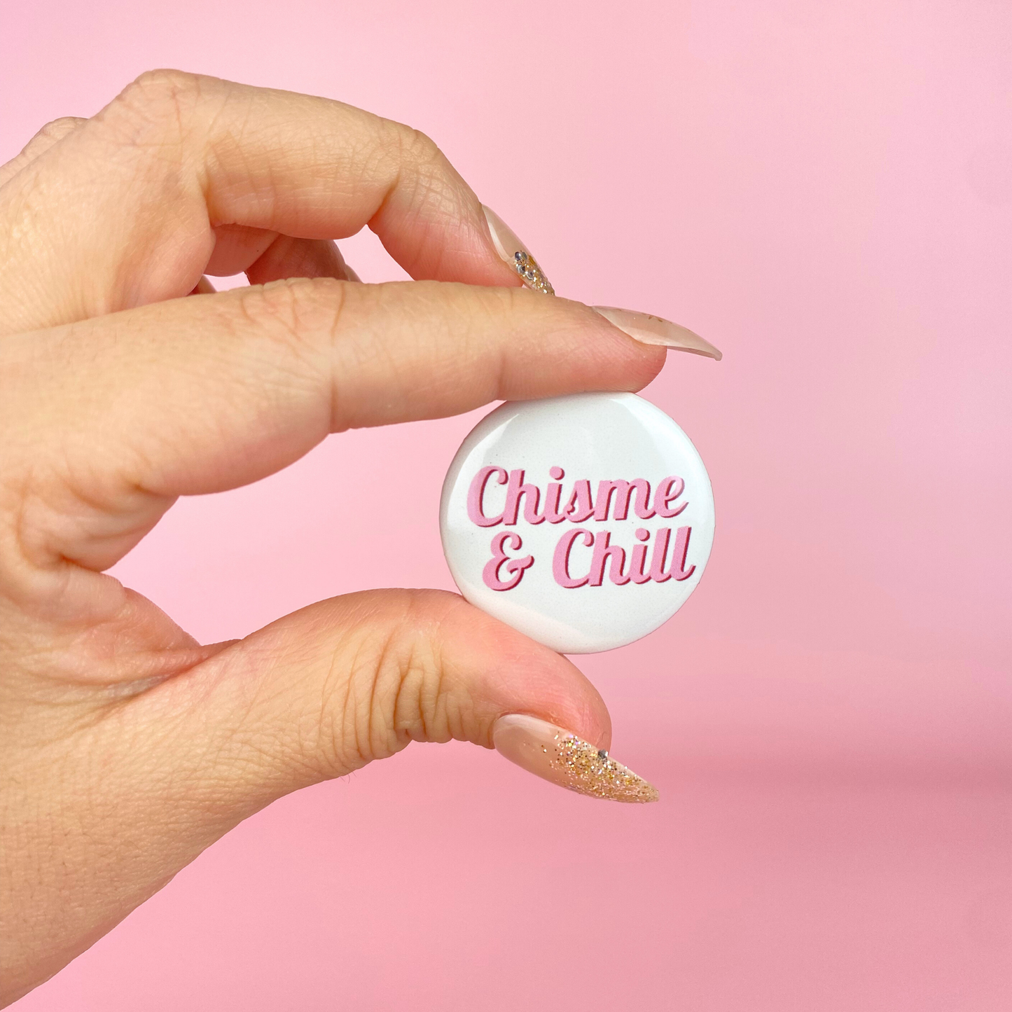 Chisme & Chill Button 1.25"