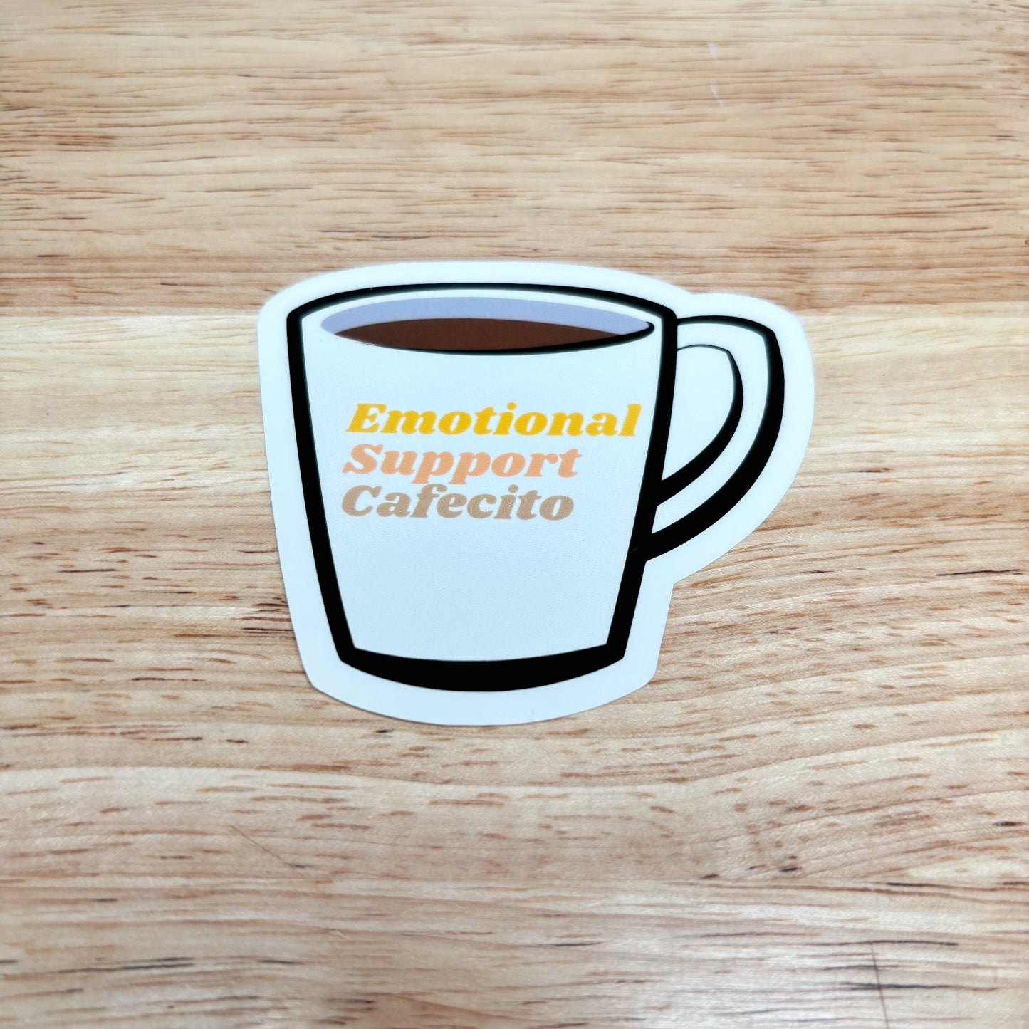 Emotional Support Cafecito Sticker