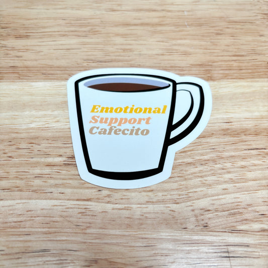 Emotional Support Cafecito Sticker