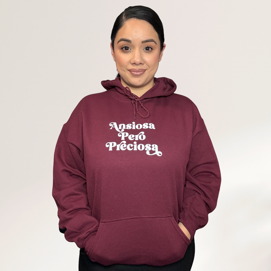 Ansiosa Pero Preciosa Hoodie