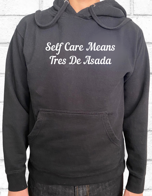 Self Care Means Tres De Asada Hoodie