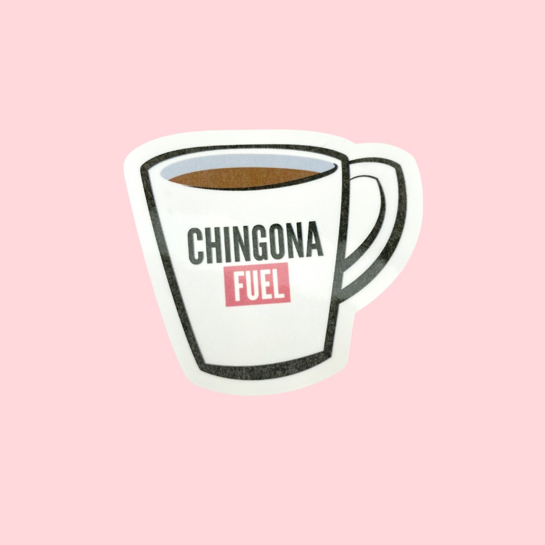 Chingona Fuel Sticker