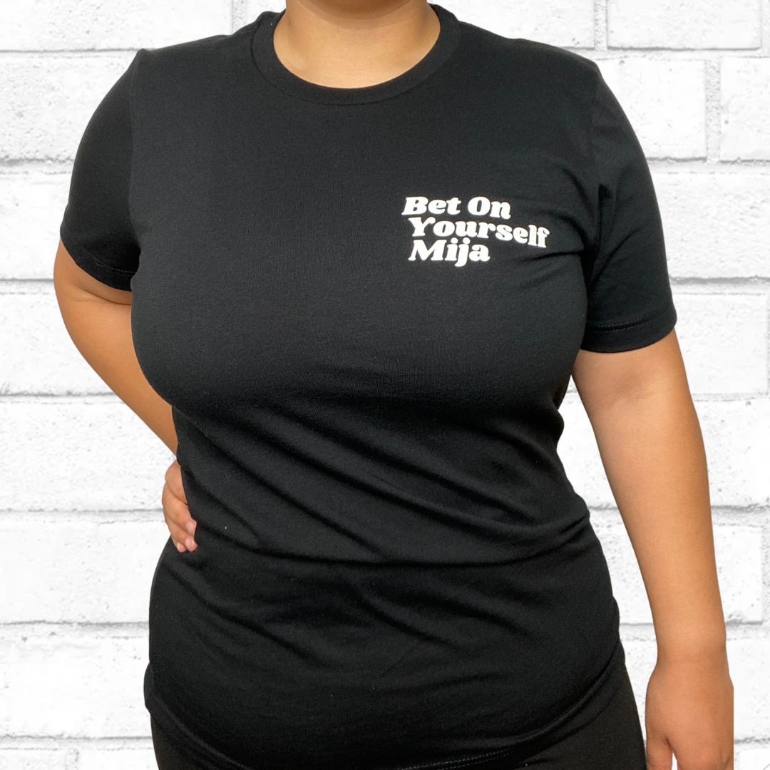 Bet On Yourself Mija T-Shirt (Black)