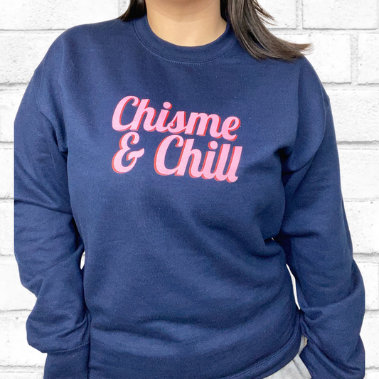 Chisme & Chill Sweatshirt