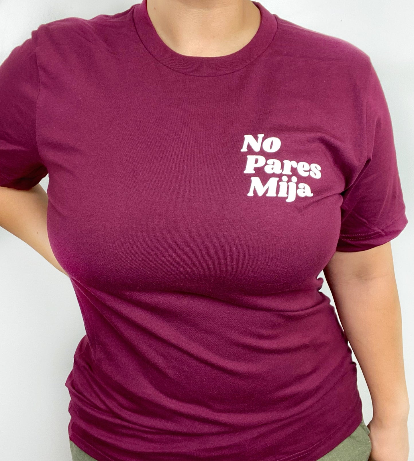 No Pares Mija T-Shirt (Maroon)