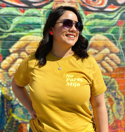 No Pares Mija T-Shirt (Mustard)